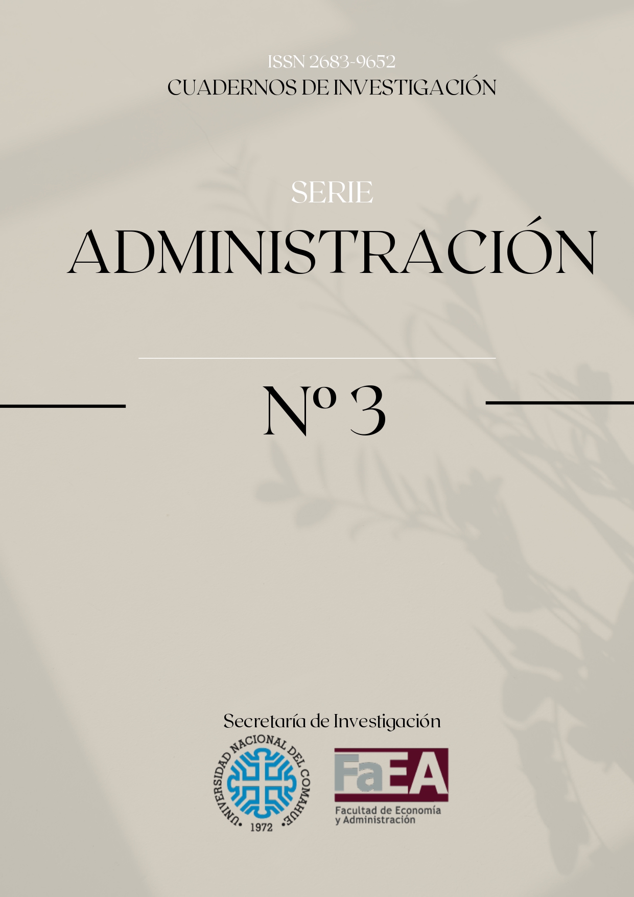 Cuadernos de investigación Serie administración Número 3. Facultad de Economía y Administración, Universidad Nacional del Comahue.